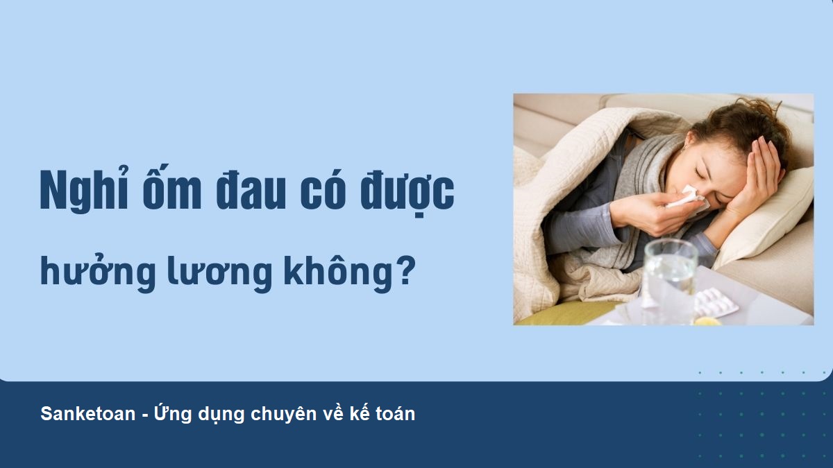 Nghỉ ốm 1 ngày có được công ty trả lương không?