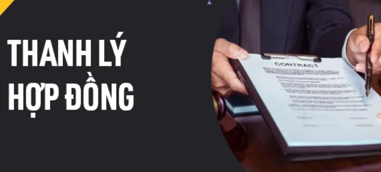 Thanh lý hợp đồng: Điều kiện, thủ tục thế nào?