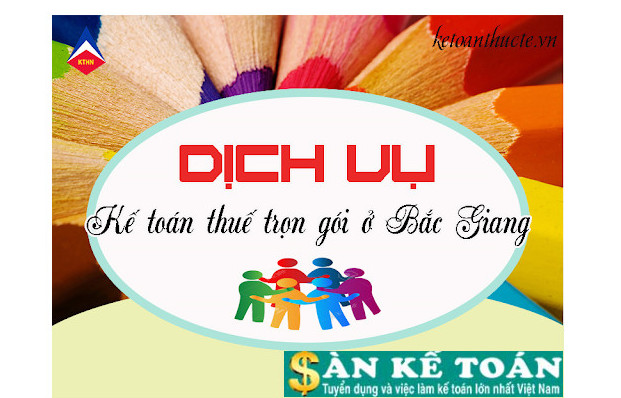 Top 5 dịch vụ kế toán chuyên nghiệp và uy tín ở Bắc Giang