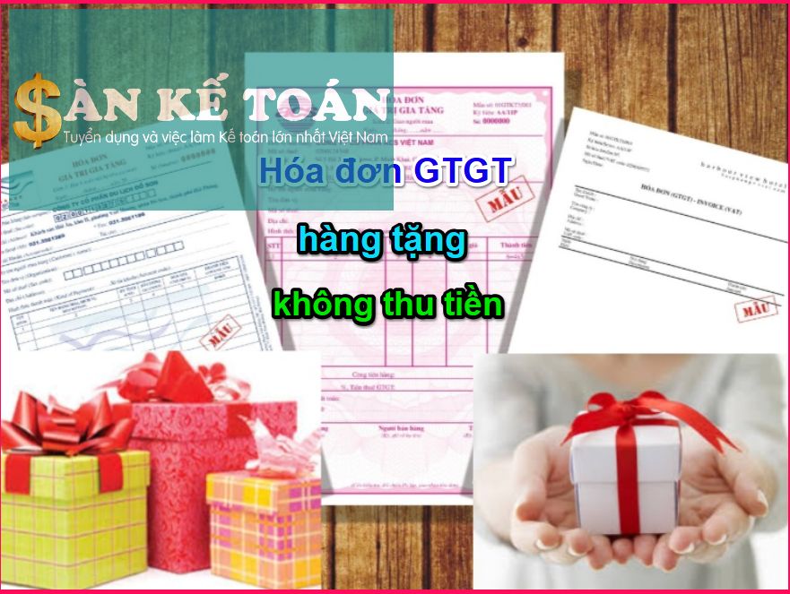 Hướng dẫn cách xuất hóa đơn đầu ra quà tặng và kê khai, hạch toán hàng cho biếu tặng