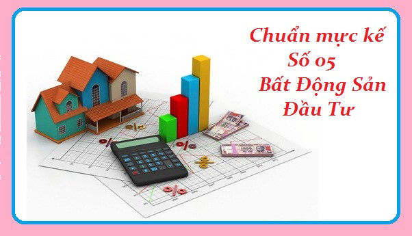 VAS05 : BẤT ĐỘNG SẢN ĐẦU TƯ