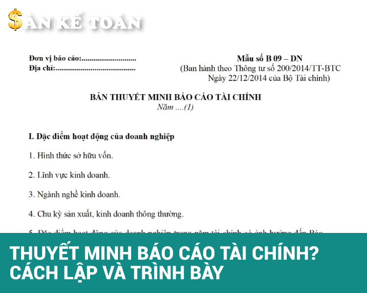 Thuyết minh báo cáo tài chính | Phương pháp lập và trình bày
